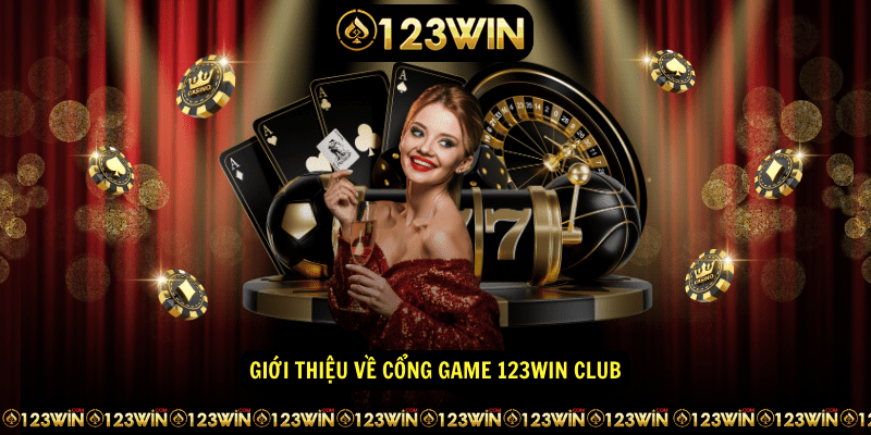 Giới thiệu về cổng game 123win club